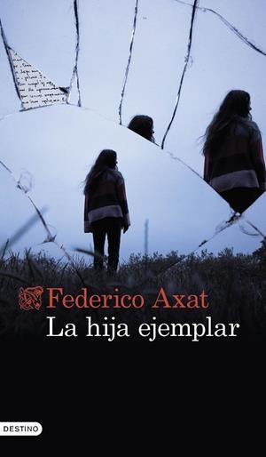 La hija ejemplar | 9788423362332 | Axat, Federico | Librería online de Figueres / Empordà