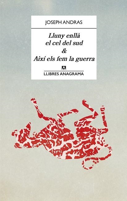 Lluny enllà el cel del sud & Així els fem la guerra | 9788433918123 | Andras, Joseph | Llibreria online de Figueres i Empordà