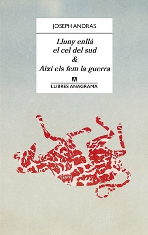 Lluny enllà el cel del sud & Així els fem la guerra | 9788433918123 | Andras, Joseph | Llibreria online de Figueres i Empordà