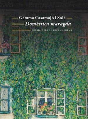 Domèstica maragda | 9788477276708 | Casamajor i Solé, Gemma | Librería online de Figueres / Empordà