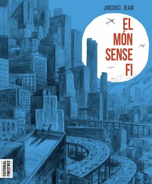 El món sense fi | 9788419523020 | Christophe Blain & Jean-Marc Jancovinci | Llibreria online de Figueres i Empordà