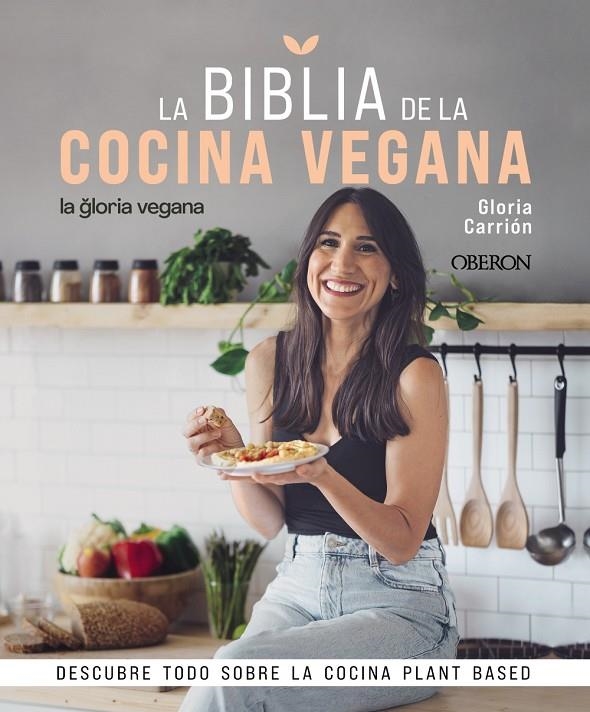 La Biblia de la cocina vegana | 9788441546615 | Carrión Moñiz, Gloria | Librería online de Figueres / Empordà