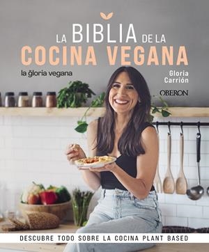 La Biblia de la cocina vegana | 9788441546615 | Carrión Moñiz, Gloria | Librería online de Figueres / Empordà