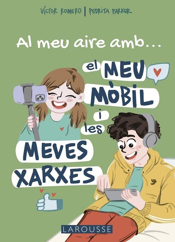 Al meu aire amb el meu mòbil i les meves xarxes | 9788419250711 | Parker, Pedrita/Romero, Víctor | Librería online de Figueres / Empordà