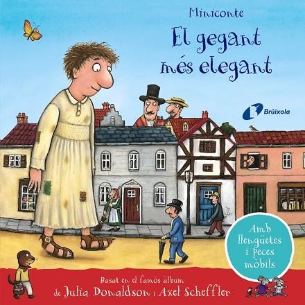 El gegant més elegant. Miniconte | 9788413491899 | Donaldson, Julia | Librería online de Figueres / Empordà
