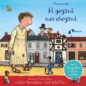 El gegant més elegant. Miniconte | 9788413491899 | Donaldson, Julia | Librería online de Figueres / Empordà