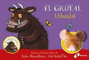 El grúfal! Llibredit | 9788413492056 | Donaldson, Julia | Librería online de Figueres / Empordà