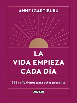 La vida empieza cada día | 9788403523678 | Igartiburu, Anne | Librería online de Figueres / Empordà