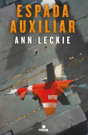 Espada auxiliar | 9788466660426 | Leckie, Ann | Librería online de Figueres / Empordà