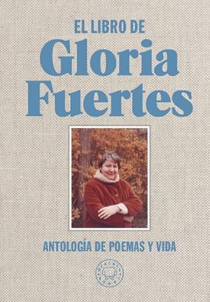 El libro de Gloria Fuertes | 9788416290734 | Fuertes, Gloria | Librería online de Figueres / Empordà