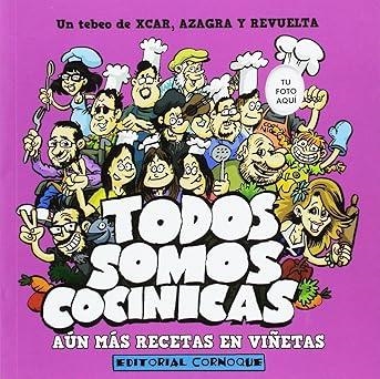 Todos somos cocinicas | 9788494384868 | Pérez Aznar, Carlos/Azagra García, Juan Carlos/Revuelta, Encarna | Llibreria online de Figueres i Empordà