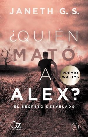 ¿Quién mató a Alex? El secreto desvelado | 9788416224555 | G. S., Janeth | Librería online de Figueres / Empordà