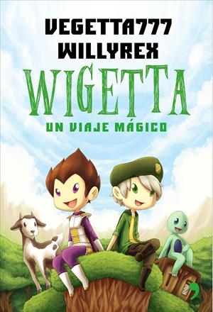 Wigetta | 9788499984636 | Willyrex/Vegetta777 | Librería online de Figueres / Empordà