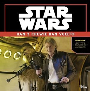 Star Wars: Han y Chewie han vuelto. El despertar de la fuerza | 9788408149347 | Star Wars | Llibreria online de Figueres i Empordà