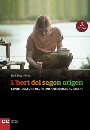 L'hort del segon origen | 9788472269897 | Puig i Roca, Jordi | Librería online de Figueres / Empordà