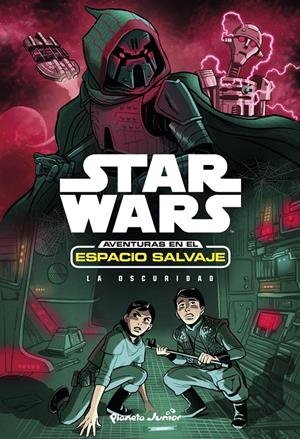 Star Wars. Aventuras en el espacio salvaje #05. La oscuridad | 9788408173441 | Star Wars | Llibreria online de Figueres i Empordà