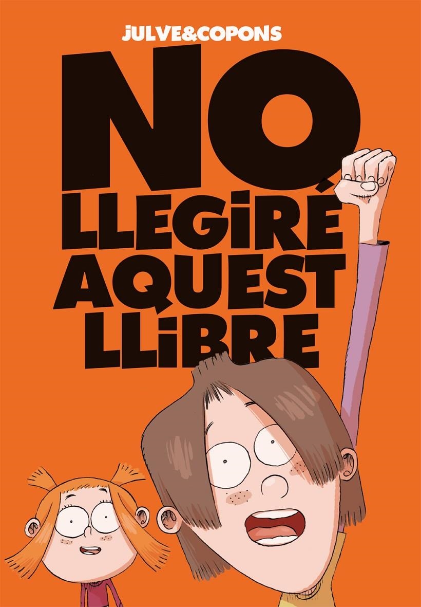 No llegiré aquest llibre | 9788424661670 | Copons, Jaume | Llibreria online de Figueres i Empordà