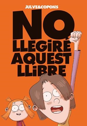 No llegiré aquest llibre | 9788424661670 | Copons, Jaume | Llibreria online de Figueres i Empordà
