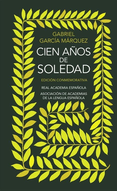 Cien años de soledad (Edición conmemorativa de la RAE y la ASALE) | 9788420471839 | García Márquez, Gabriel | Llibreria online de Figueres i Empordà