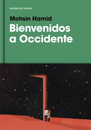 Bienvenidos a Occidente | 9788416709885 | Mohsin Hamid | Llibreria online de Figueres i Empordà