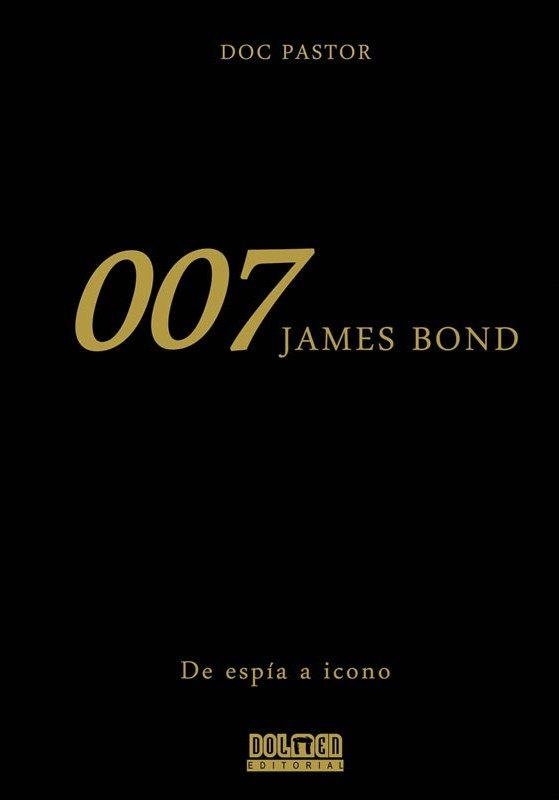 007 De espía a icono | 9788416436248 | Doc Pastor | Librería online de Figueres / Empordà