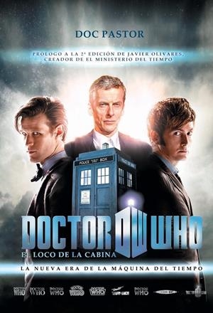 DOCTOR WHO EL LOCO DE LA CABINA. LA NUEVA ERA DE LA MAQUINA DEL TIEMPO | 9788415932611 | Doc Pastor | Librería online de Figueres / Empordà