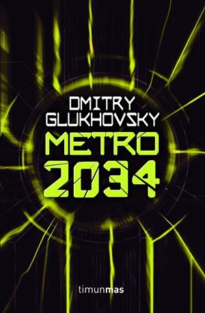 Metro 2034 | 9788448008413 | Dmitry Glukhovsky | Llibreria online de Figueres i Empordà