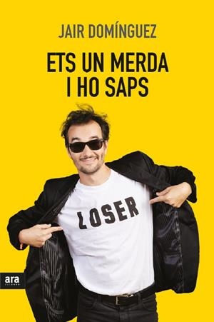 Ets un merda, i ho saps | 9788416915309 | Domínguez Torregrossa, Jair | Llibreria online de Figueres i Empordà