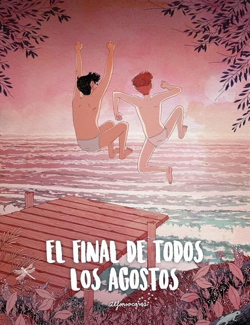 El final de todos los agostos | 9788416890347 | Casas, Alfonso | Llibreria online de Figueres i Empordà