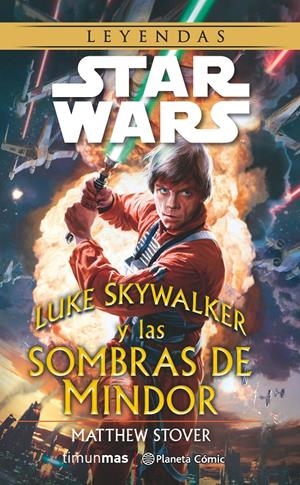 Star Wars  Luke Skywalker y las sombras de Mindor (novela) | 9788416090747 | Matthew Stover | Llibreria online de Figueres i Empordà