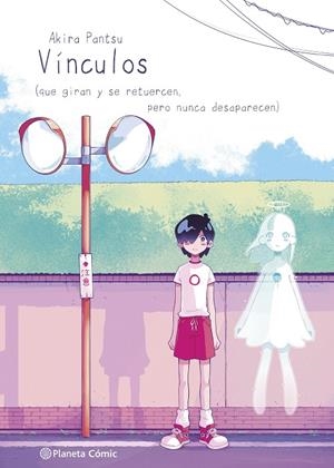 Planeta Manga: Vínculos | 9788411129848 | Pantsu, Akira | Llibreria online de Figueres i Empordà