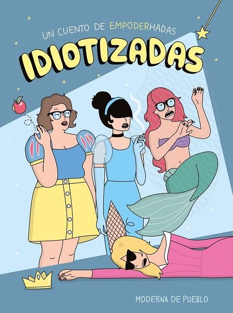 Idiotizadas | 9788408265481 | Moderna de Pueblo | Librería online de Figueres / Empordà