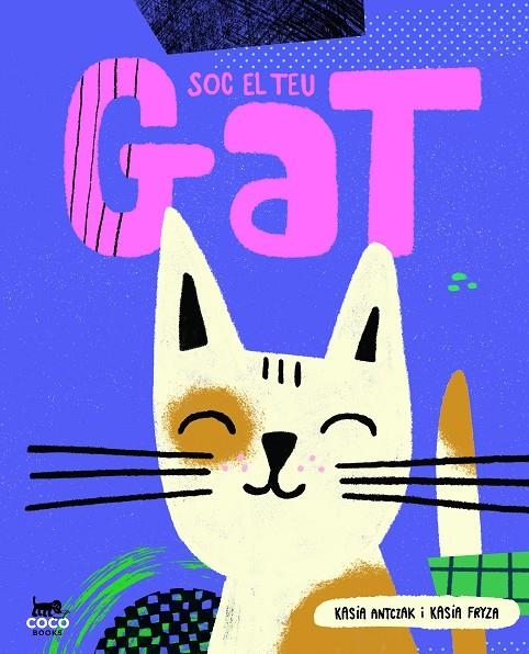 Soc el teu gat | 9788412557107 | Antczak, Kasia | Librería online de Figueres / Empordà