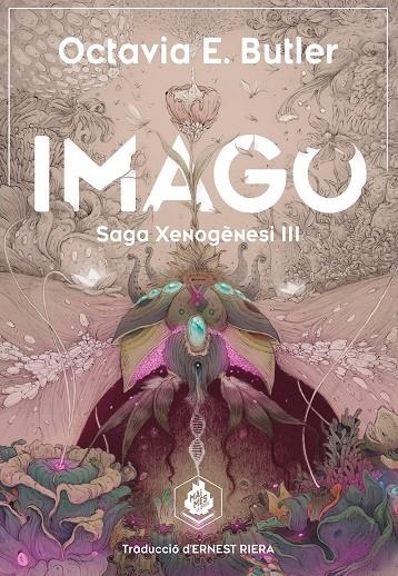 IMAGO (Saga Xenogènesi #03) | 9788412363395 | Butler, Octavia E. | Librería online de Figueres / Empordà