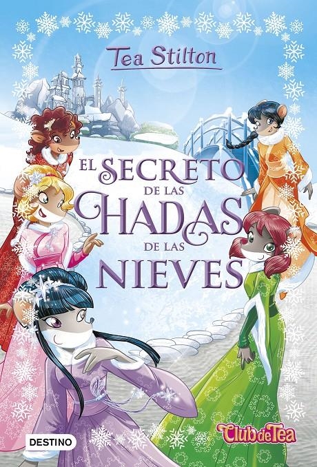 El secreto de las hadas de las nieves | 9788408177357 | Stilton, Tea | Librería online de Figueres / Empordà