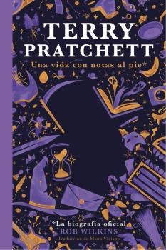 TERRY PRATCHETT Una vida con notas al pie | 9788412493078 | Wilkins, Rob | Llibreria online de Figueres i Empordà