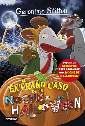 El extraño caso de la noche de Halloween | 9788408177364 | Stilton, Geronimo | Librería online de Figueres / Empordà