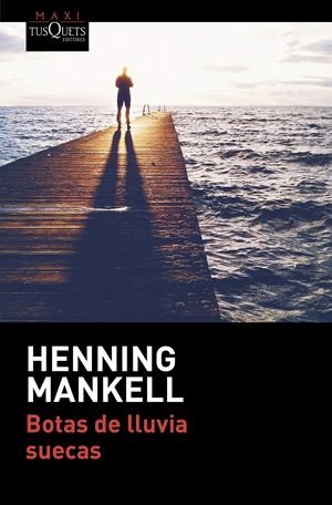Botas de lluvia suecas | 9788490664421 | Mankell, Henning | Librería online de Figueres / Empordà