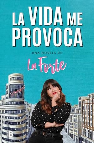La vida me provoca | 9788466672559 | La Forte, | Librería online de Figueres / Empordà