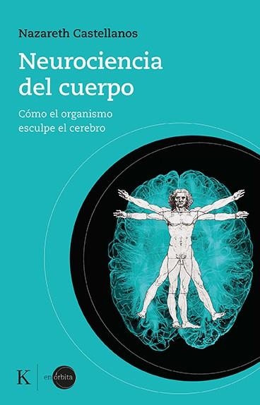 Neurociencia del cuerpo | 9788499889931 | Castellanos, Nazareth | Librería online de Figueres / Empordà