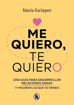Me quiero, te quiero | 9788402424587 | Esclapez, María | Llibreria online de Figueres i Empordà
