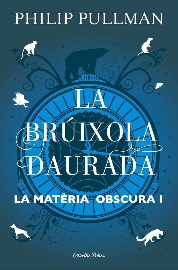 La brúixola daurada (La matèria obscura #01) | 9788491373568 | Pullman, Philip | Llibreria online de Figueres i Empordà