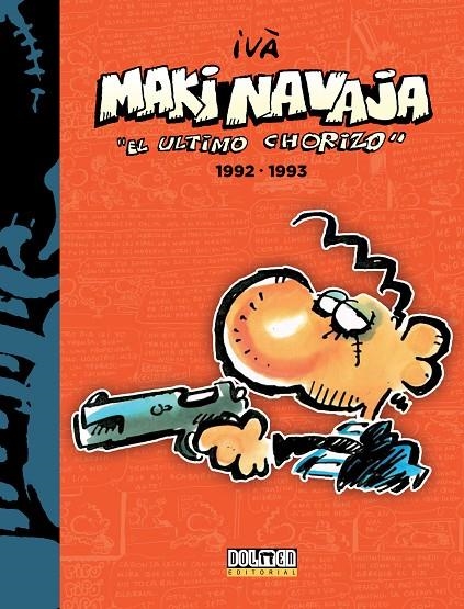 MAKINAVAJA #05. EL ÚLTIMO CHORIZO 1992-1993 | 9788416961467 | Ivà | Llibreria online de Figueres i Empordà