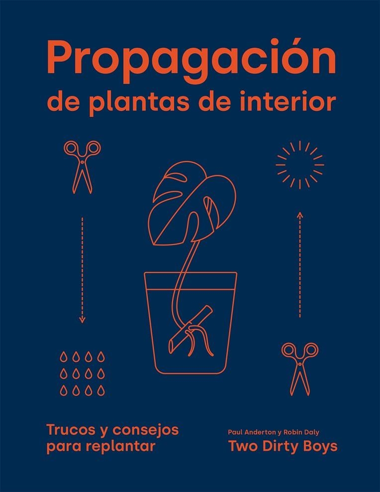 Propagación de plantas de interior | 9788419043085 | Anderton, Paul/Daly, Robin | Llibreria online de Figueres i Empordà