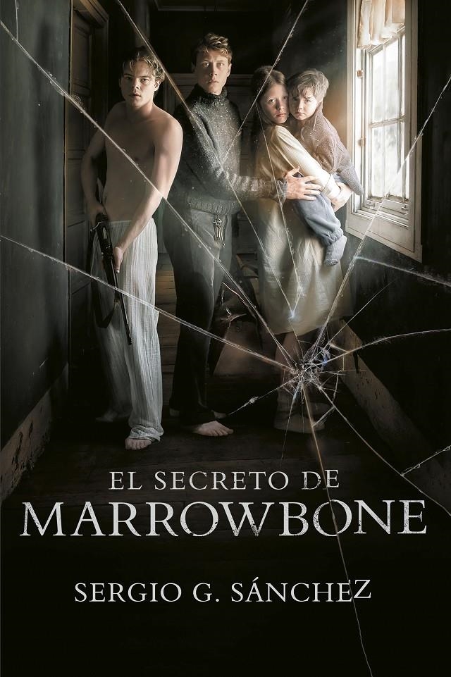 El secreto de Marrowbone | 9788420486949 | Sergio G. Sánchez | Librería online de Figueres / Empordà