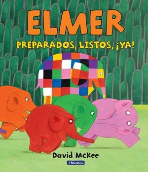 Preparados, listos, ¡ya! (Elmer. Álbum ilustrado) | 9788448847388 | David McKee | Librería online de Figueres / Empordà