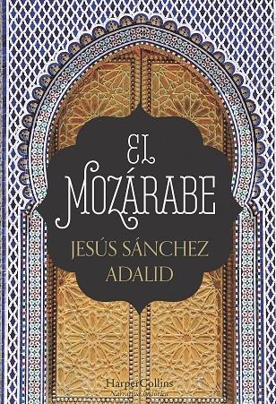 El mozárabe | 9788491391951 | Sánchez Adalid, Jesús | Llibreria online de Figueres i Empordà