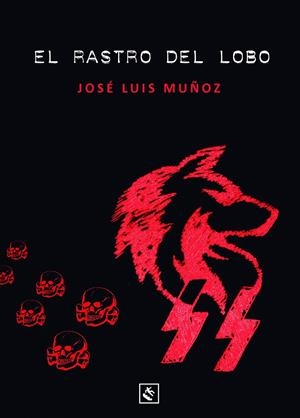 El rastro del lobo | 9788494604485 | Muñoz Jimeno, José Luis | Librería online de Figueres / Empordà
