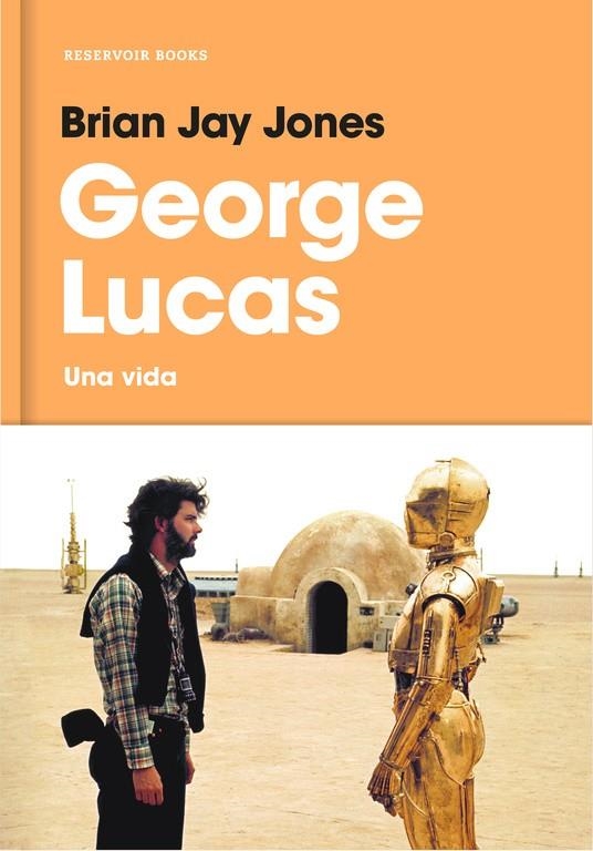 George Lucas | 9788416709519 | Brian Jay Jones | Llibreria online de Figueres i Empordà