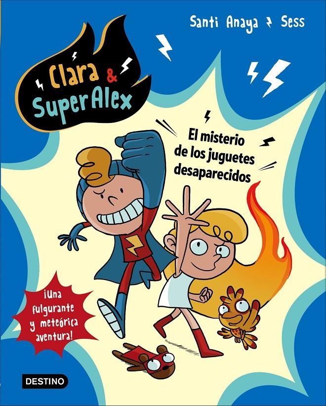 Clara & SuperAlex. El misterio de los juguetes desaparecidos | 9788408175605 | Anaya, Santi/Boudebesse, Sess | Llibreria online de Figueres i Empordà